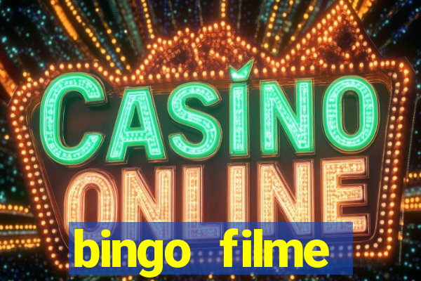 bingo filme completo dublado